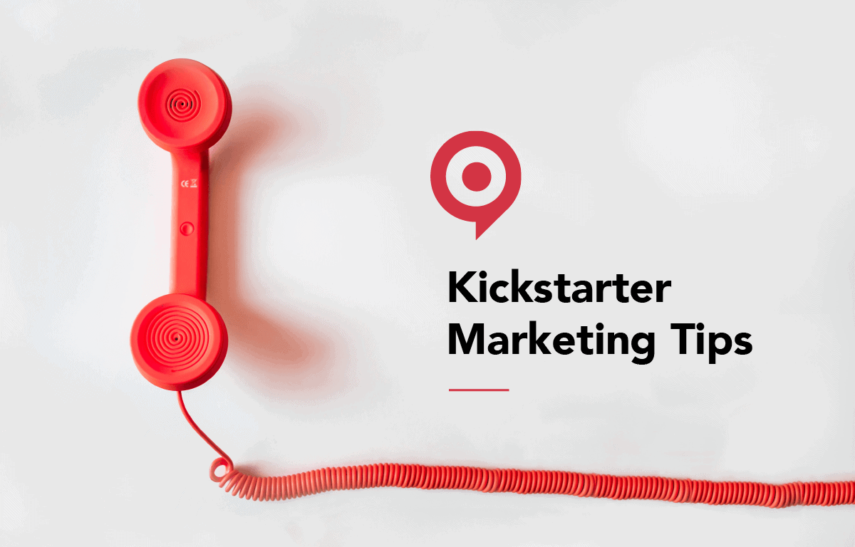 Marketing for kickstarter: Kickstarter Marketing strategies to reach your finding goal丨BackerGeek